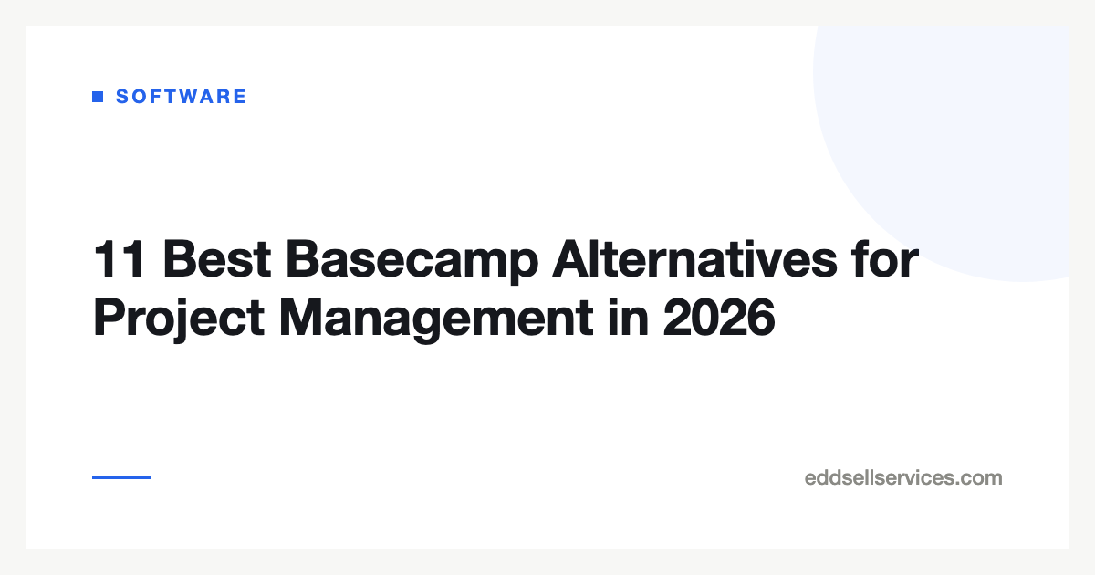 11 Best Basecamp Alternatives for Project Management in 2026