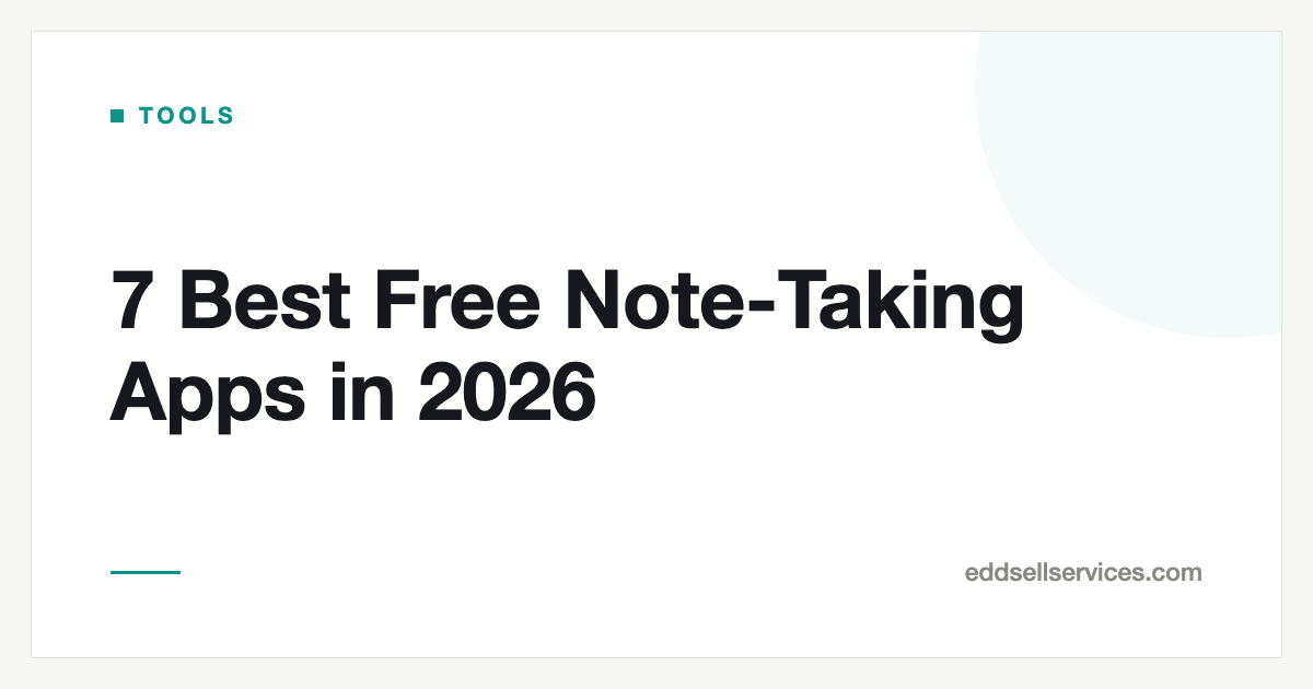 7 Best Free Note-Taking Apps in 2026