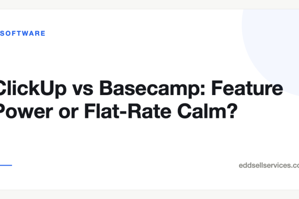 ClickUp vs Basecamp: Feature Power or Flat-Rate Calm?