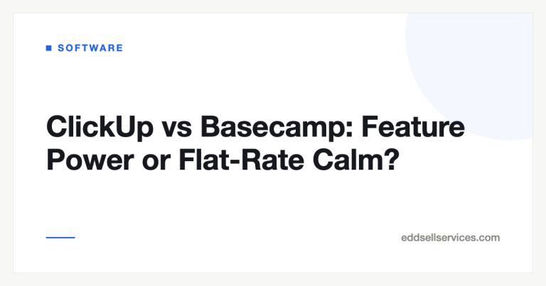 ClickUp vs Basecamp: Feature Power or Flat-Rate Calm?