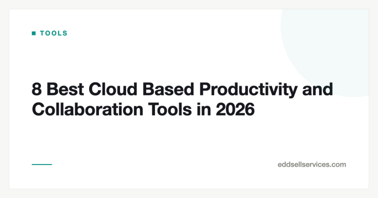 8 Best Cloud Based Productivity and Collaboration Tools in 2026