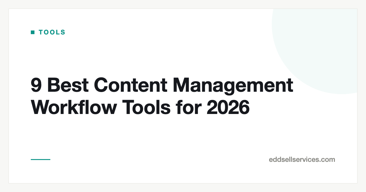 9 Best Content Management Workflow Tools for 2026