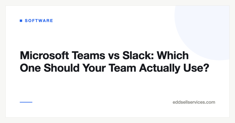 Microsoft Teams vs Slack: Which One Should Your Team Actually Use?