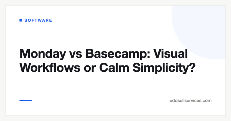 Monday vs Basecamp: Visual Workflows or Calm Simplicity?